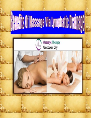 Benefits Of Massage Via Lymphatic Drainage