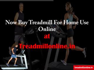 Now Buy Treadmill For Home Use Online in india