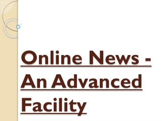 An Advanced Facility - Online News