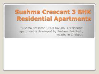 Sushma Crescent 3 BHK Residential Apartments
