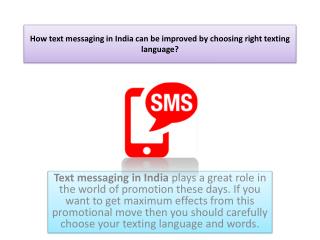 How text messaging in India can be improved by choosing right texting language?