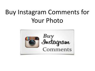Buy Instagram Comments for Your Photo