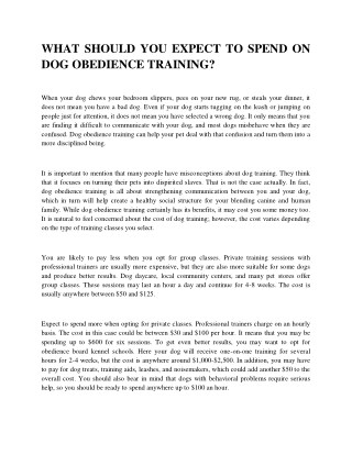 WHAT SHOULD YOU EXPECT TO SPEND ON DOG OBEDIENCE TRAINING?