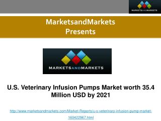 U.S. Veterinary Infusion Pumps Market Global Forecast to 2021