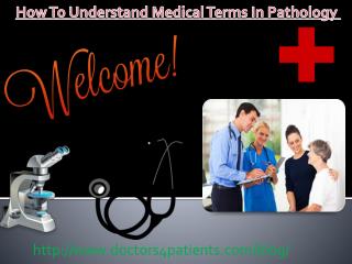 how to understand medical terms in pathology 201301