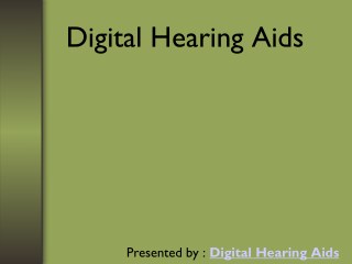 What is Digital Hearing Aids?