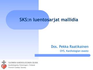 SKS:n luentosarjat mallidia