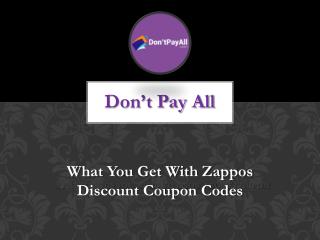 What You Get With Zappos Discount Coupon Codes