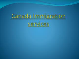 Canada immigration services