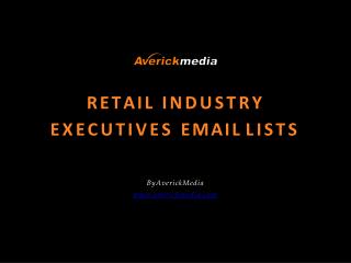 Retail Industry Executives Email Lists