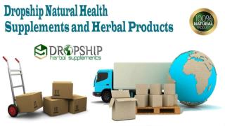 Dropship Natural Health Supplements and Herbal Products