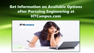 Get Information on Available Options after Pursuing Engineering at HTCampus.com