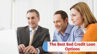The Best Bad Credit Loan Options