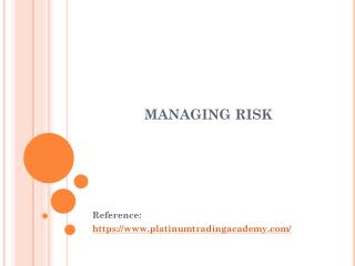 MANAGING RISK