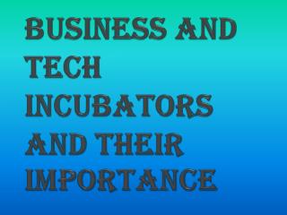 Why You Should be Approaching a Incubator for your Startup?