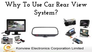 Why To Use Car Rear View System?