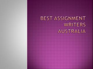 Best Assignment Writers In Australia