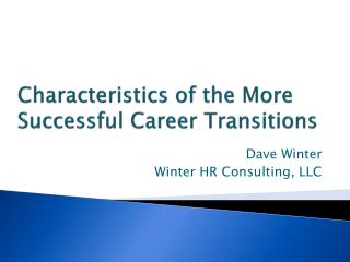 Characteristics of the More Successful Career Transitions