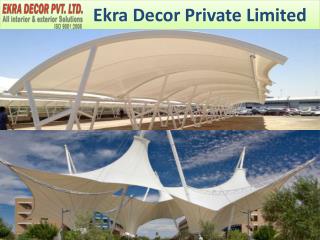 Tensile Structures Manufacturers In Gurgaon | Ekra Decor