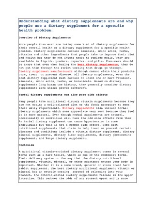 Understanding what dietary supplements are and why people use a dietary supplement for a specific health problem.