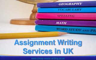 Assignment Writing Services in UK - Get Best Assignment Writing Help