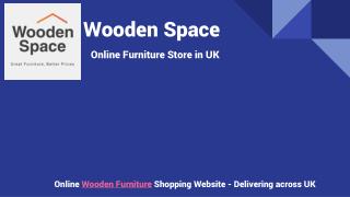 Buy Wooden Furniture from Wooden Space in UK