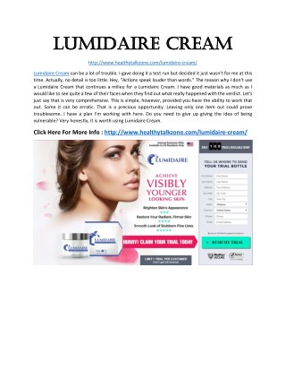http://www.healthytalkzone.com/lumidaire-cream/