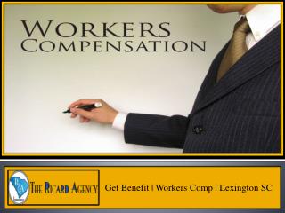 Get Benefit | Workers Comp | Lexington SC