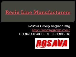 Resin Line Manufacturers