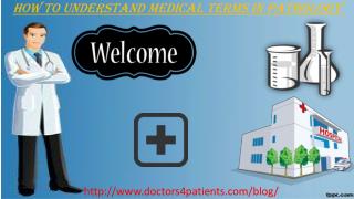 how to understand medical terms in pathology 201301