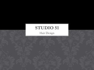 Studio 51 hair design