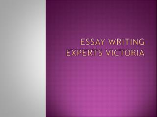 Essay writing experts Victoria