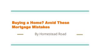 Buying a home avoid these mortgage mistakes