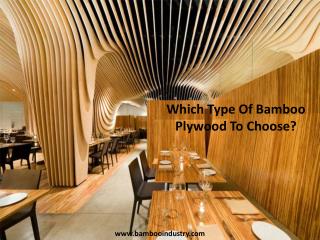 Which Type Of Bamboo Plywood To Choose?