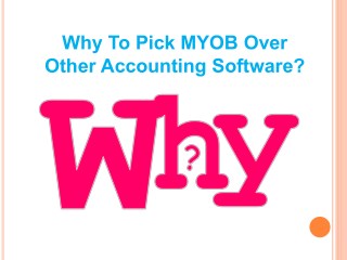 Why To Pick MYOB Over Other Accounting Software