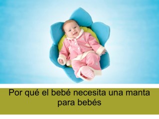 Por qué el bebé necesita una manta para bebés