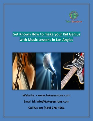 Get Known How to make your Kid Genius with Music Lessons in Los Angles