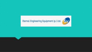 Eternal Equipments is Engineering Equipment Manufacturer in Pune