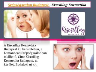 Szépségszalon budapest-kiscsillag kozmetika