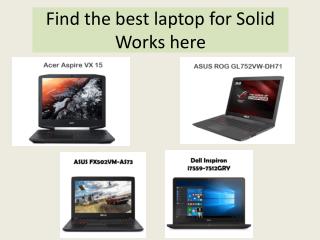 Good option for Solid works laptop