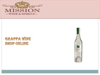 Grappa Wine Shop Online - Mission Liquor