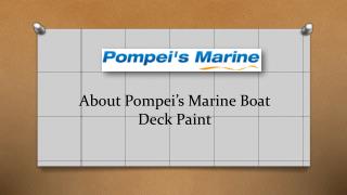 About Pompei’s Marine Boat Deck Paint