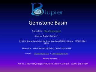 Gemstone basin