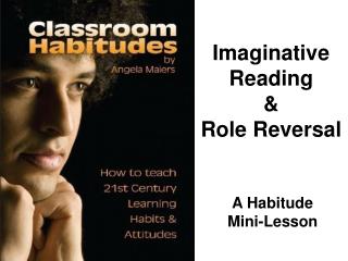 Classroom Habitudes - Imaginative Reading