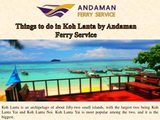 Things to do in Koh Lanta by Andaman Ferry Service