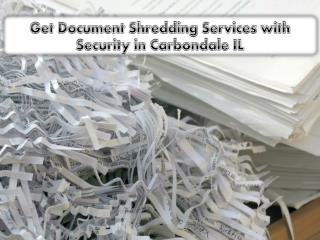 Get Document Shredding Services with Security in Carbondale IL