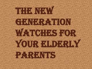 Great Gifts to your Elderly Parent