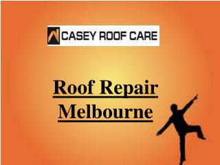 Roof Repair Melbourne