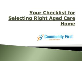 Your Checklist for Selecting Right Aged Care Home