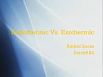 Endothermic Vs. Exothermic